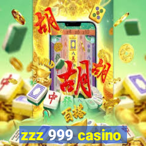 zzz 999 casino